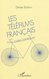 Les téléfilms français : nos contes initiatiques