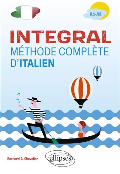 Integral : méthode complète d'italien : A1-A2