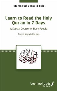Learn to read the holy Qur'an in 7 days : a special course for busy people