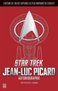 Star Trek : Jean-Luc Picard, autobiographie : l'histoire de l'un des capitaines les plus inspirants de Starfleet
