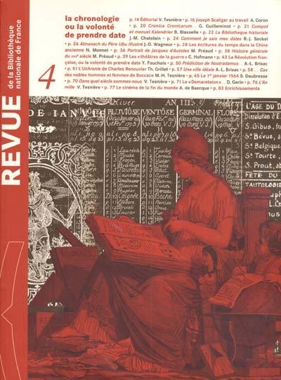 Revue de la Bibliothèque nationale de France, n° 4 (1999). La chronologie ou La volonté de prendre date