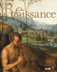 Renaissance : exposition, Lens, Musée du Louvre-Lens, du 4 décembre 2012 au 11 mars 2013