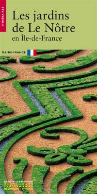 Les jardins de Le Nôtre en Ile-de-France