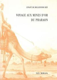 Voyage aux mines d'or du pharaon
