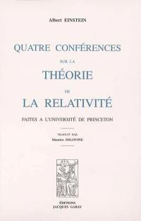 Quatre conférences sur la théorie de la relativité : faites à l'Université de Princeton