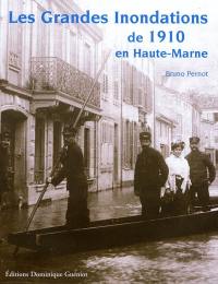 Les grandes inondations de 1910 en Haute-Marne