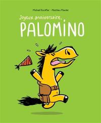 Joyeux anniversaire, Palomino