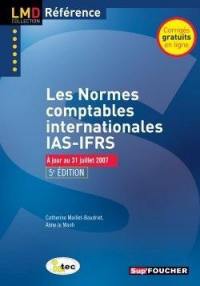 Les normes comptables internationales IAS-IFRS : manuel 2007-2008 : à jour au 31 juillet 2007