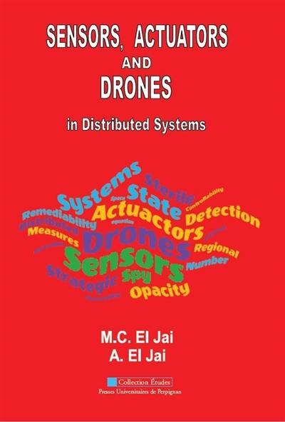 Sensors, actuators and drones : in distributed systems