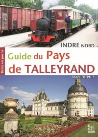 Guide du pays de Talleyrand : Indre Nord