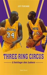 Three-ring circus : l'héritage des Lakers