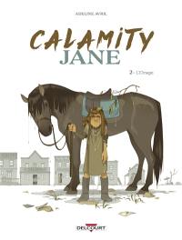 Calamity Jane. Vol. 2. L'orage