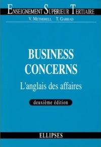 Business concerns : l'anglais des affaires