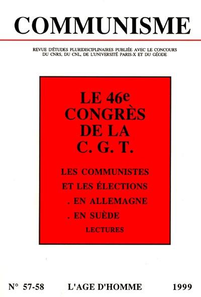 Communisme, n° 57-58. La CGT à l'occasion de son 46e Congrès