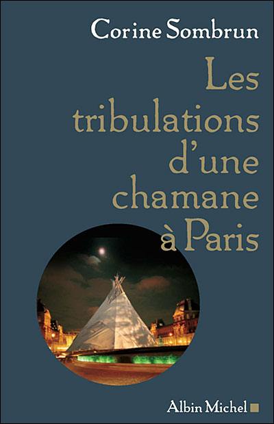 Les tribulations d'une chamane à Paris...
