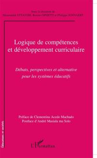 Logique de compétences et développement curriculaire : débats, perspectives et alternative pour les systèmes éducatifs