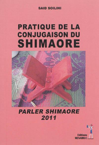 Pratique de la conjugaison du shiMaore