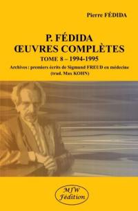 Oeuvres complètes. Vol. 8. 1994-1995