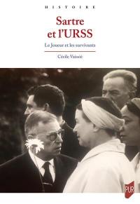 Sartre et l'URSS : le joueur et les survivants