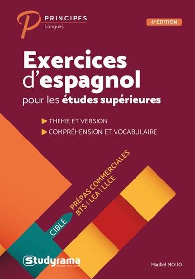 Exercices d'espagnol pour les études supérieures : thème et version, compréhension et vocabulaire : prépas commerciales, BTS, LEA, LLCE