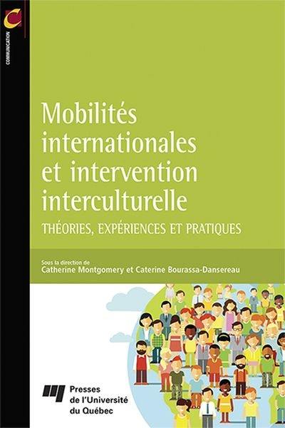 Mobilités internationales et intervention interculturelle : théories, expériences et pratiques