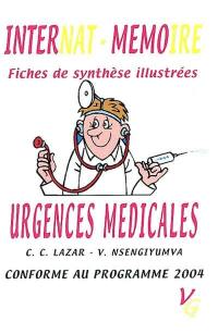 Urgences médicales : internat-mémoire, fiches de synthèse illustrées, conforme au programme 2004