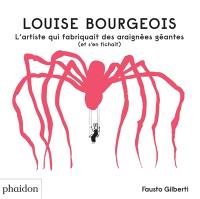 Louise Bourgeois : l'artiste qui fabriquait des araignées géantes (et s'en fichait)