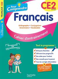 Pour comprendre, français CE2, 8-9 ans : orthographe, conjugaison, grammaire, vocabulaire : cahier d'entraînement