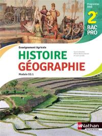 Histoire et géographie, 2e bac pro 3 ans : enseignement agricole : module EG1, objectif 3