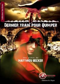 Dernier train pour Quimper : théâtre