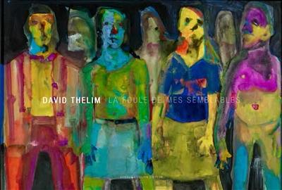 David Thelim : la foule de mes semblables