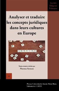 Analyser et traduire les concepts juridiques dans leurs cultures en Europe