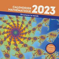 Structurer le monde : calendrier mathématique 2023