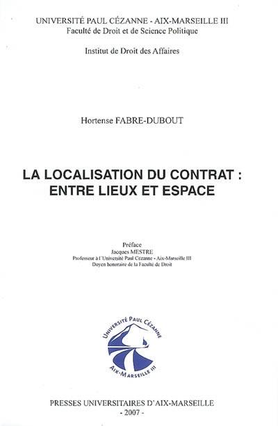 La localisation du contrat : entre lieux et espace