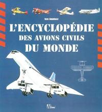 L'encyclopédie des avions civils du monde : des origines à nos jours