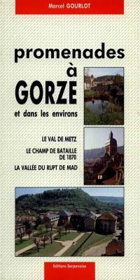 Promenades à Gorze : le val de Metz. Le champ de bataille de 1870. La vallée du Rupt de Mad