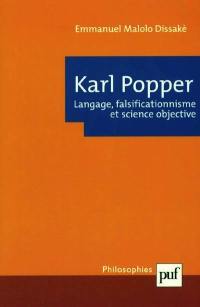 Karl Popper : langage, falsificationnisme et science objective