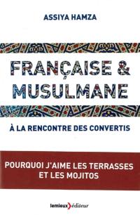 Française & musulmane : à la rencontre des convertis