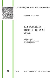 Les louenges du roy Louys XIIe de ce nom, 1508