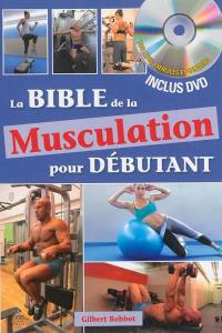 La bible de la musculation pour débutants