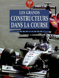 50 ans de formule 1. Vol. 5. Les grands constructeurs dans la course : 1989-1999