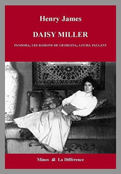 Intégrale des nouvelles en 12 volumes. Vol. 7. Daisy Miller : et neuf autres nouvelles : portraits de femmes