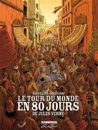 Le tour du monde en 80 jours, de Jules Verne : intégrale