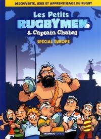 Les petits rugbymen & Captain Chabal : spécial Europe : découverte, jeux et apprentissage du rugby