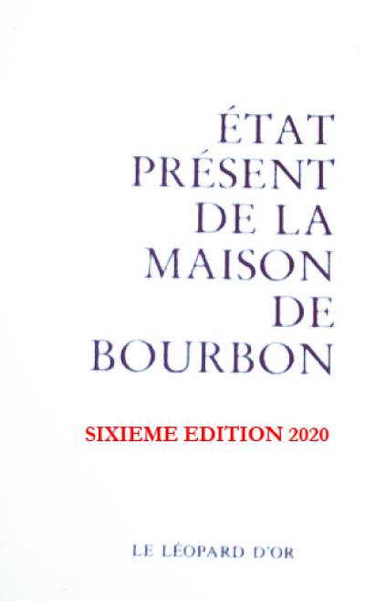 Etat présent de la maison de Bourbon : pour servir de suite à l'Almanach royal de 1830 et à d'autres publications officielles de la maison