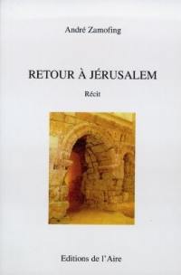 Retour à Jérusalem