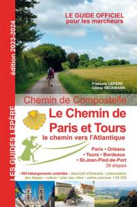 Chemin de Compostelle : le chemin de Paris et Tours : le chemin vers l'Atlantique