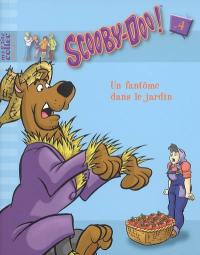 Scooby-Doo !. Vol. 4. Un fantôme dans le jardin