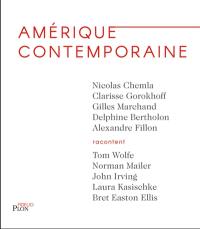 Amérique contemporaine : Tom Wolfe, Norman Mailer, John Irving, Laura Kasischke, Bret Easton Ellis