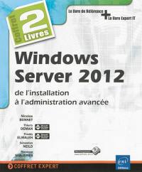 Windows Server 2012 : de l'installation à l'administration avancée